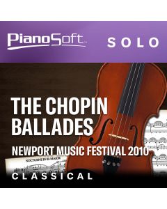 The Chopin Ballades - The Newport Music Festival  2010