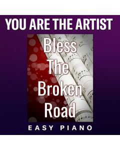 Bless The Broken Road (You Are The Artist version)