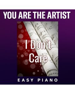 I Don't Care (You Are The Artist version)