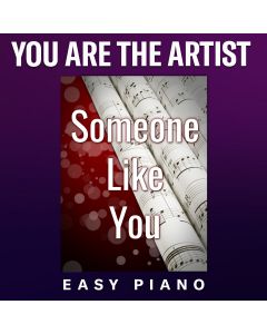 Someone Like You (You Are The Artist version)